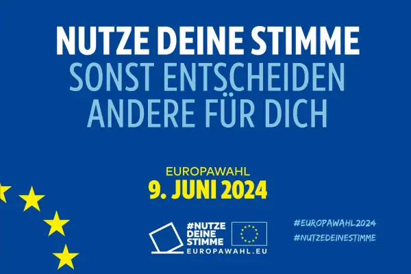 Europawahl 2024: Ihre Chance, Europa zu gestalten!
