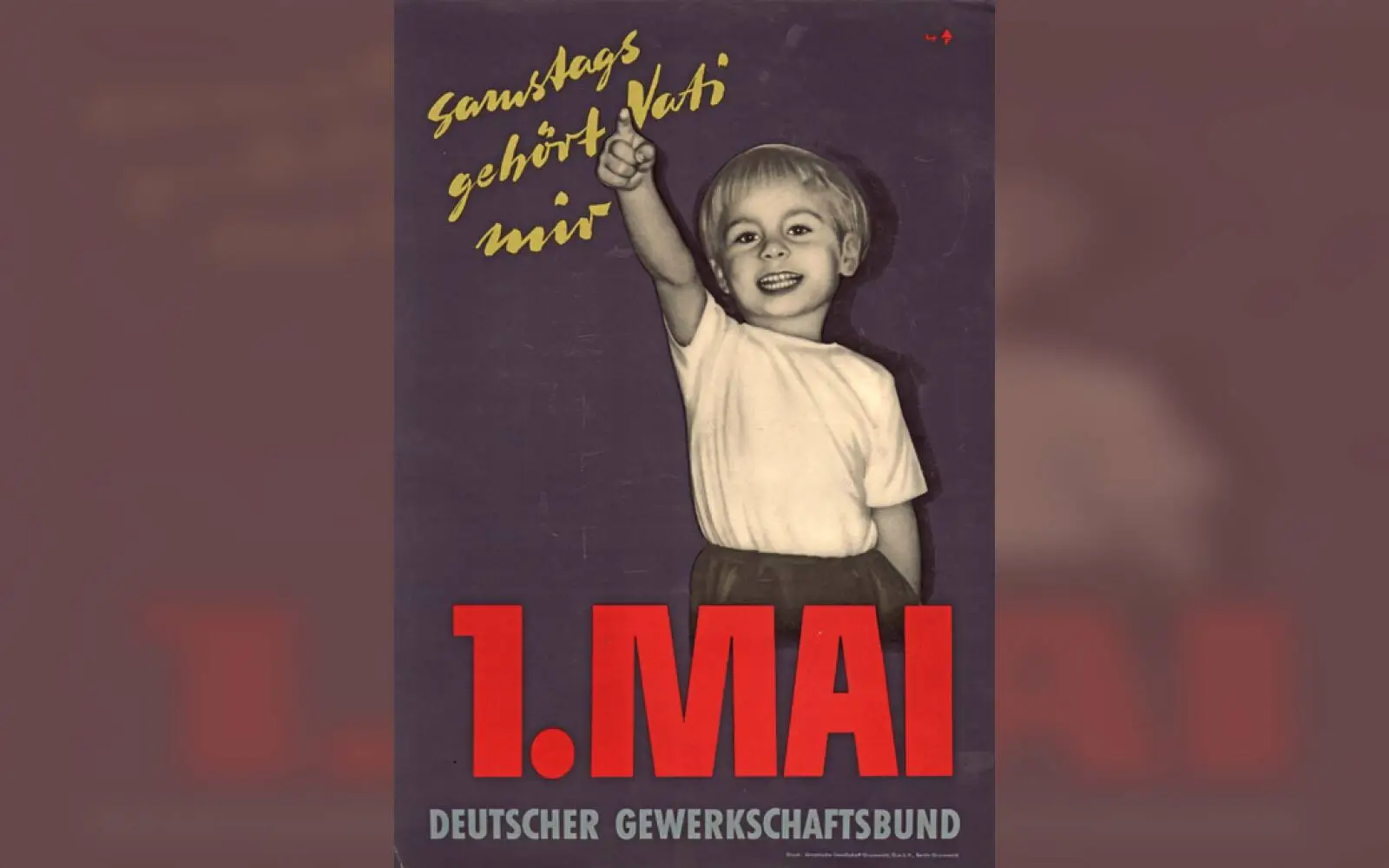 Dieses Plakat machte Geschichte. Foto: Deutscher Gewerkschaftsbund, Archiv der sozialen Demokratie