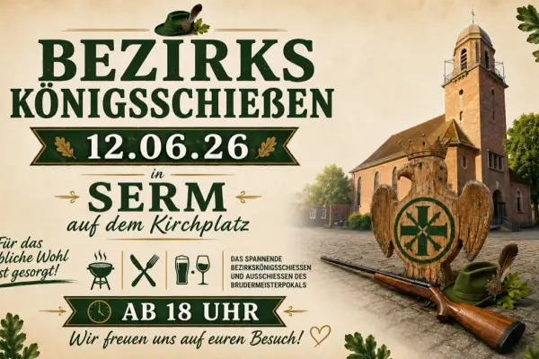 Bezirkskönigsschießen der Duisburger Schützen in Serm