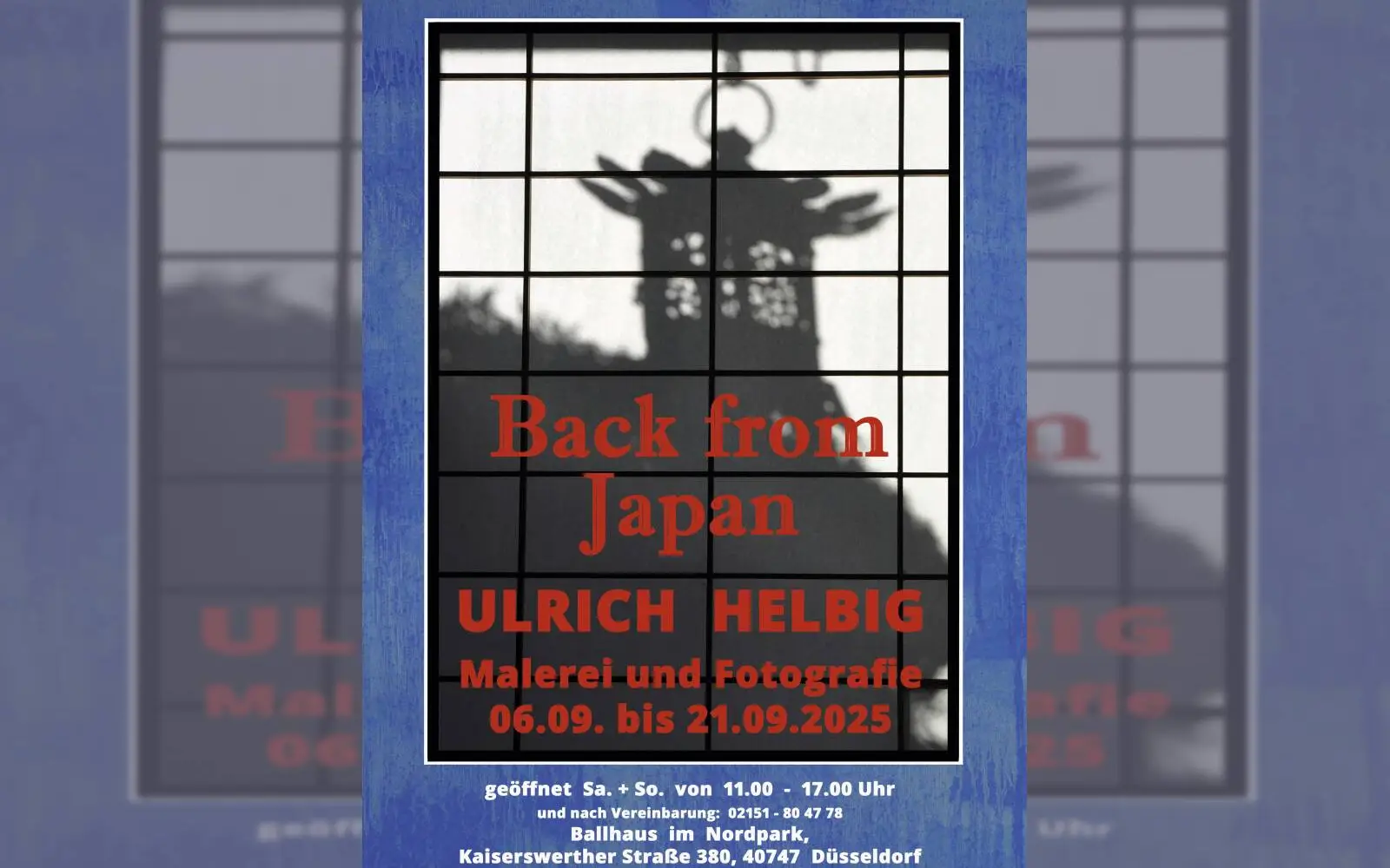 Das Plakat zur Ausstellung „Back from Japan“ des Künstlers Ulrich Helbig im Ballhaus im Düsseldorfer Nordpark.